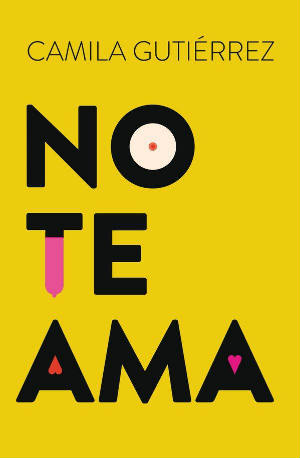 No te ama by Camila Gutiérrez