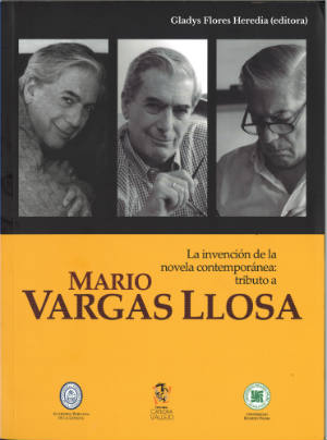 La invención de la novela contemporánea: tributo a Mario Vargas Llosa by Gladys Flores Heredia
