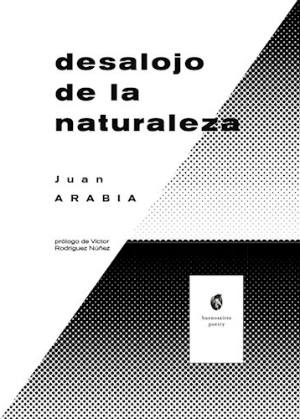 Desalojo de la naturaleza by Juan Arabia