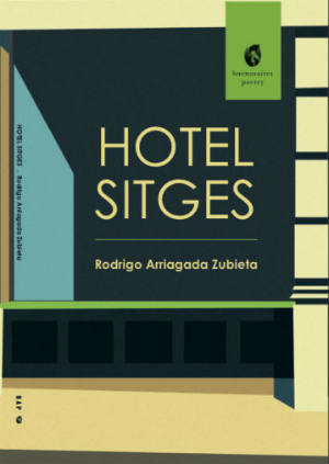 Hotel Sitges de Rodrigo Arriagada Zubieta