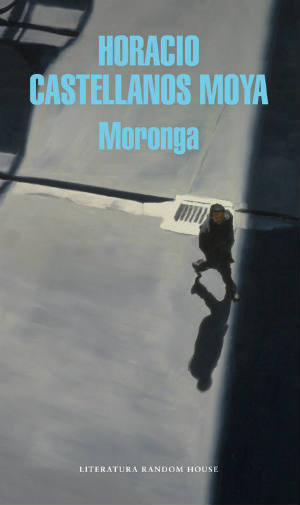 Moronga by Horacio Castellanos Moya