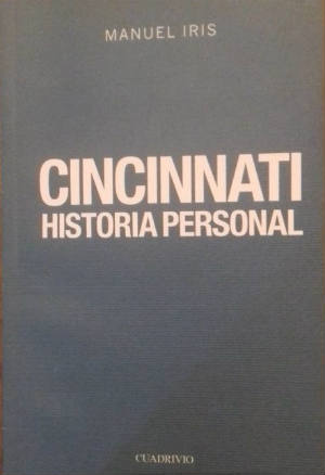 Cincinnati. Historia personal by Manuel Iris