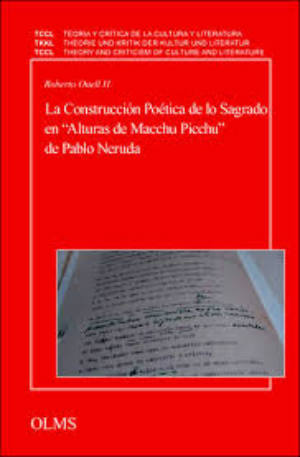 La Construcción Poética de lo Sagrado en “Alturas de Macchu Picchu” de Pablo Neruda de Roberto Onell