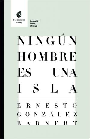 Ningún hombre es una isla de Ernesto González Barnert