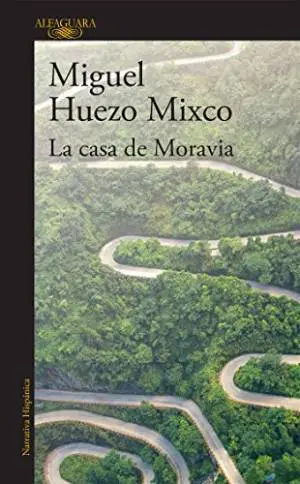 La casa de Moravia by Miguel Huezo Mixco