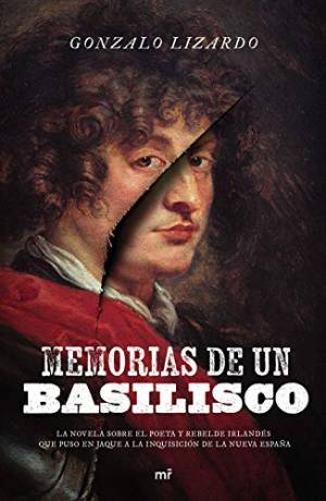 Memorias de un basilisco de Gonzalo Lizardo