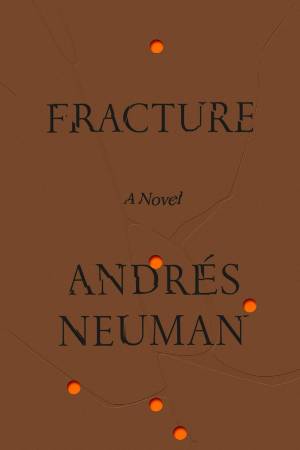 Fracture de Andrés Neuman