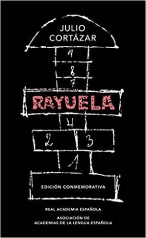 Rayuela - Edición conmemorativa by Julio Cortázar