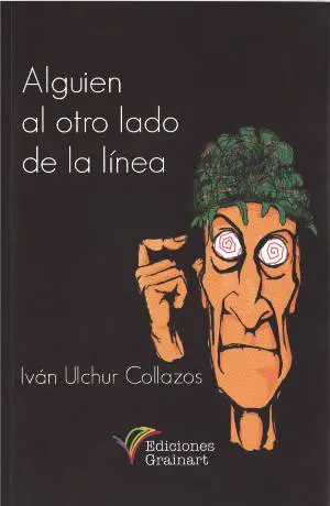 Alguien al otro lado de la línea de Iván Ulchur Collazos