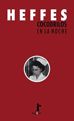 Cocodrilos en la noche by Gisela Heffes