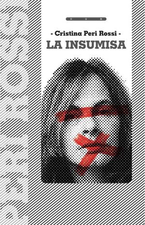 La insumisa by Cristina Peri Rossi