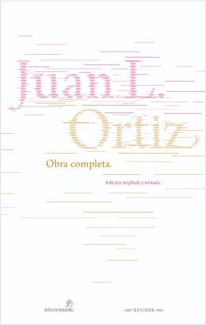 Obra completa de Juan L. Ortiz