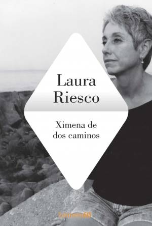 Ximena de dos caminos de Laura Riesco