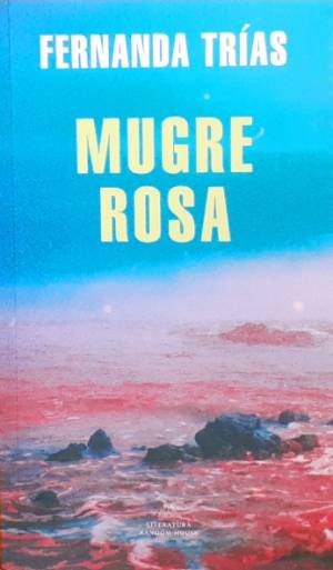 Mugre rosa by Fernanda Trías