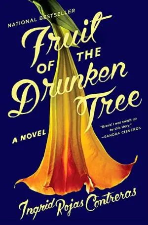 Fruit of the Drunken Tree Fruit of the Drunken Tree by Ingrid Rojas Contreras