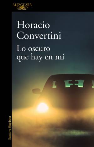 Lo oscuro que hay en mí by Horacio Convertini