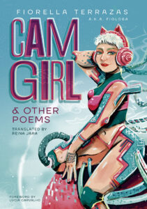 Cam Girl & Other Poems de Fiorella Terrazas