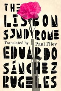 The Lisbon Syndrome by Eduardo Sánchez Rugeles