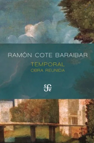 Temporal. Obra reunida de Ramón Cote Baraibar