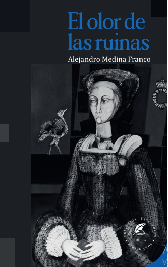El olor de las ruinas de Alejandro Medina Franco