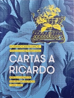 Cartas a Ricardo de Rosario Castellanos
