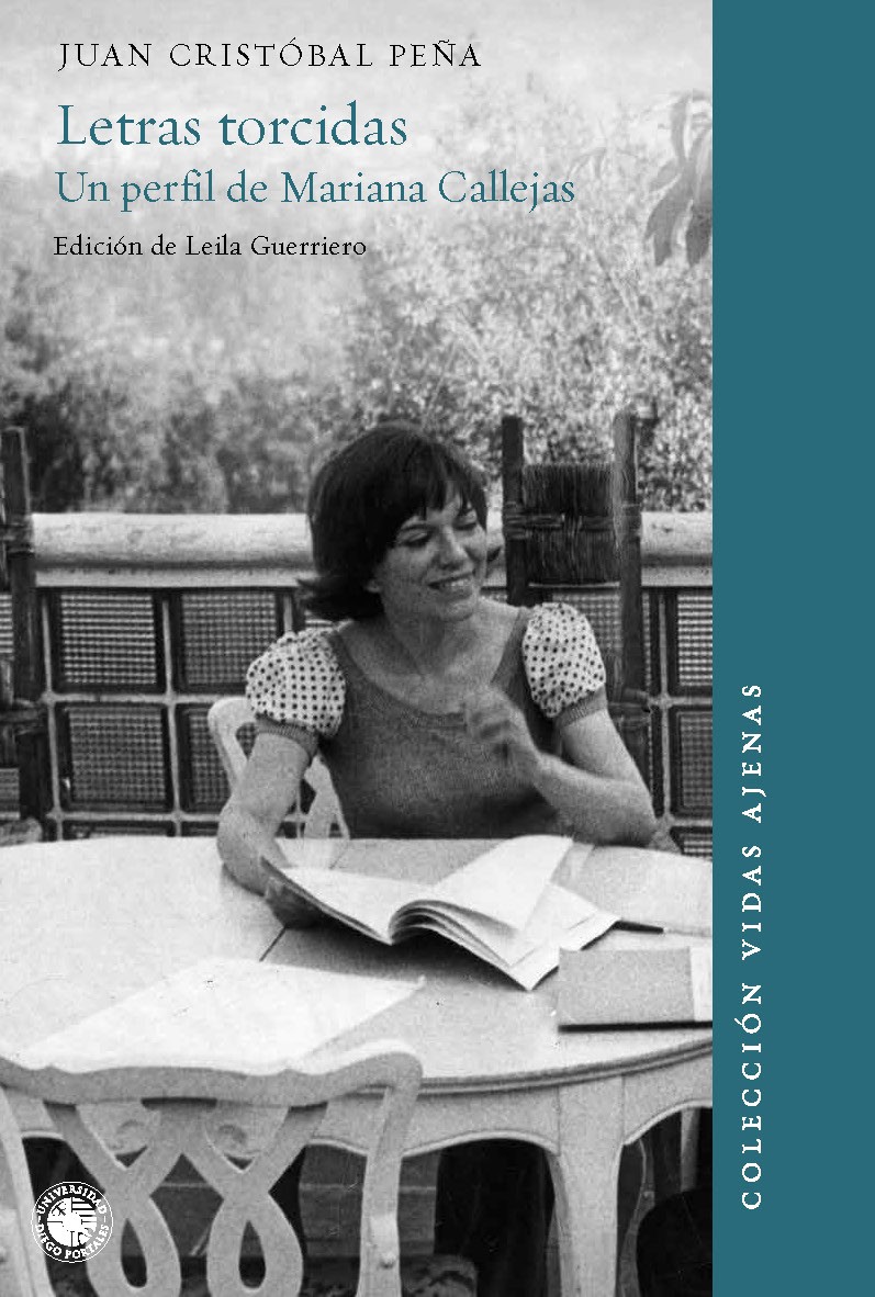 Letras torcidas. Un perfil de Mariana Callejas de Juan Cristóbal Peña