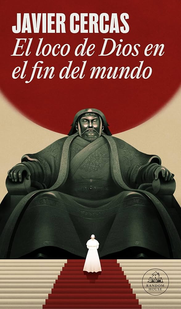 From Dostoevsky to Pope Francis: A Conversation with Javier Cercas on El loco de Dios en el fin del mundo