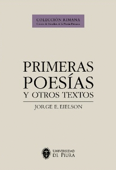 Primeras poesías y otros textos de Jorge Eduardo Eielson