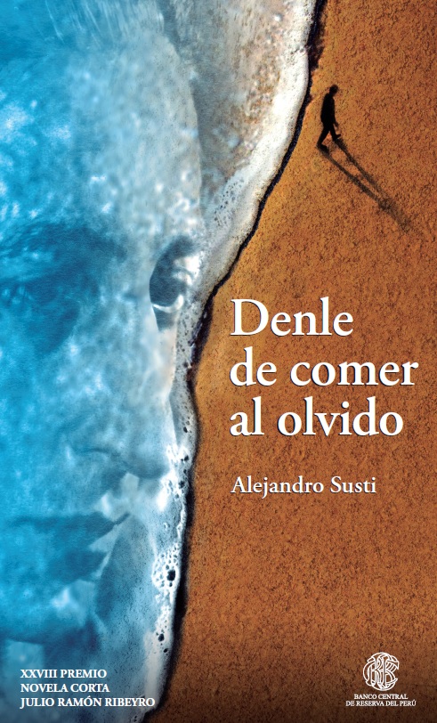 Denle de comer al olvido de Alejandro Susti