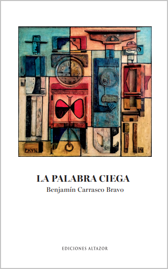 La palabra ciega de Benjamín Carrasco Bravo